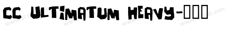 CC Ultimatum Heavy字体转换